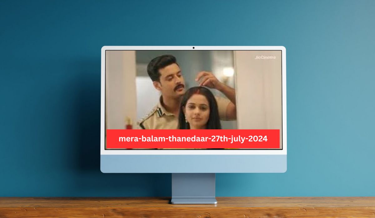 Mera Balam Thanedaar 16th September 2024 Written Update