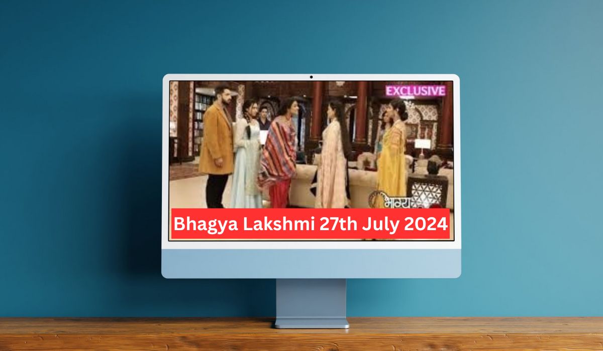 Bhagya Lakshmi 27th July 2024