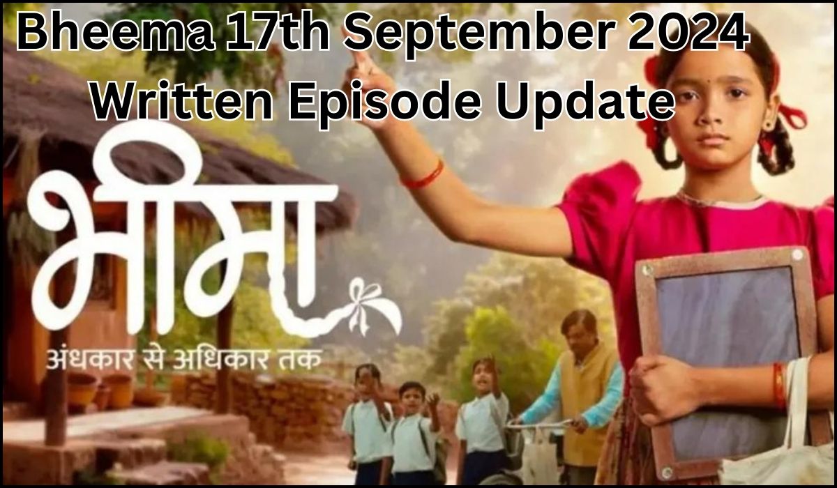 Bheema 17th September 2024 Written Episode Update